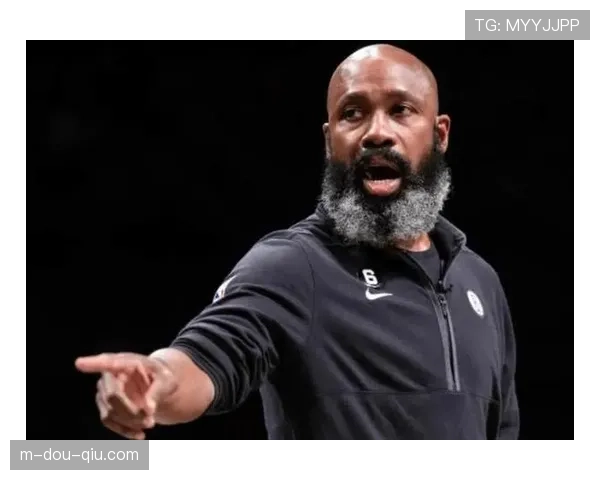 官方：篮网主帅雅克-沃恩下课，球队即刻开始选帅程序